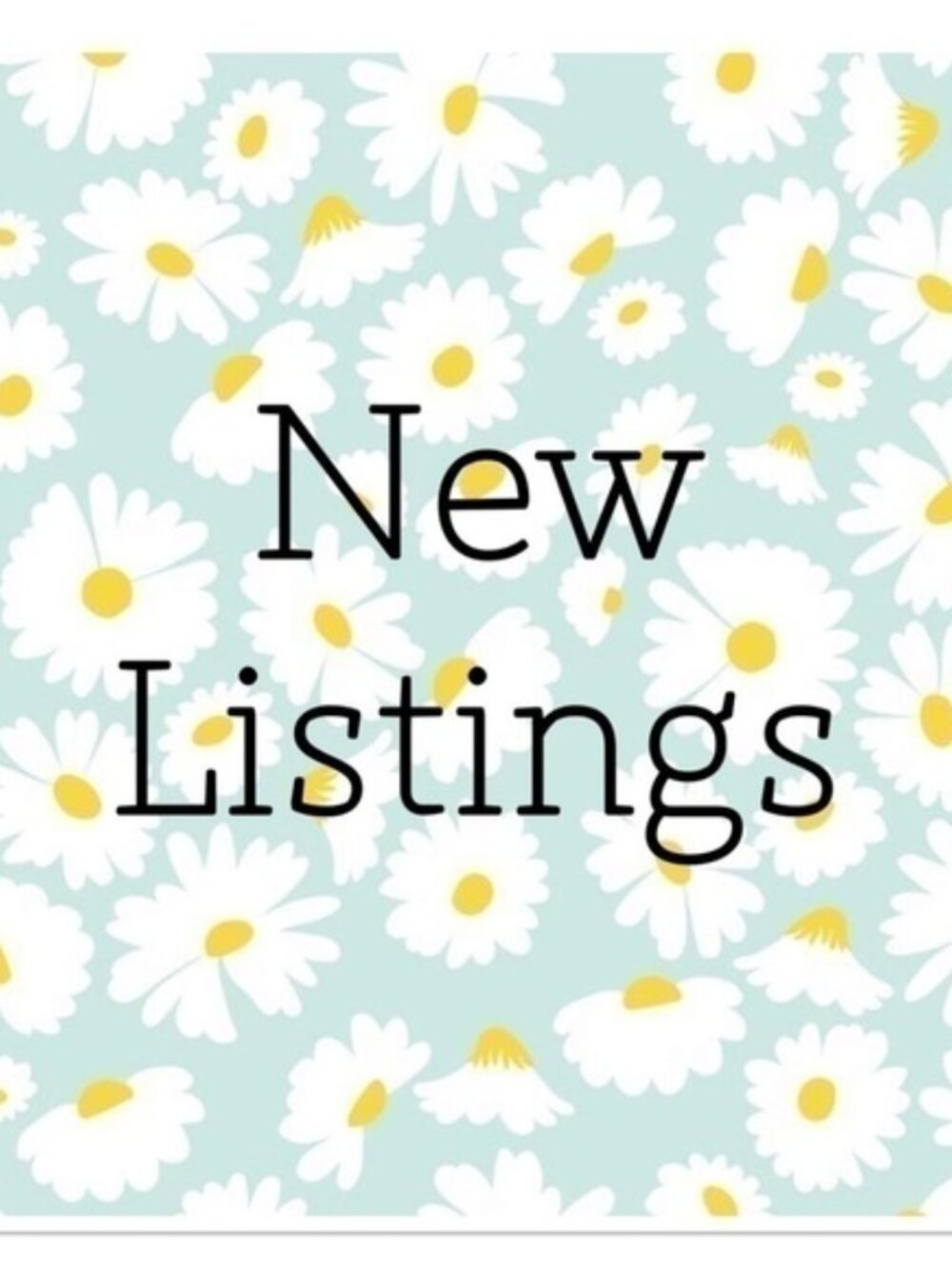 New Listings!!